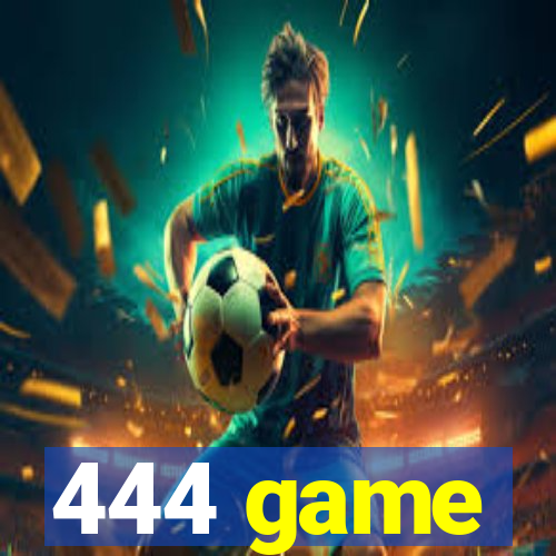 444 game